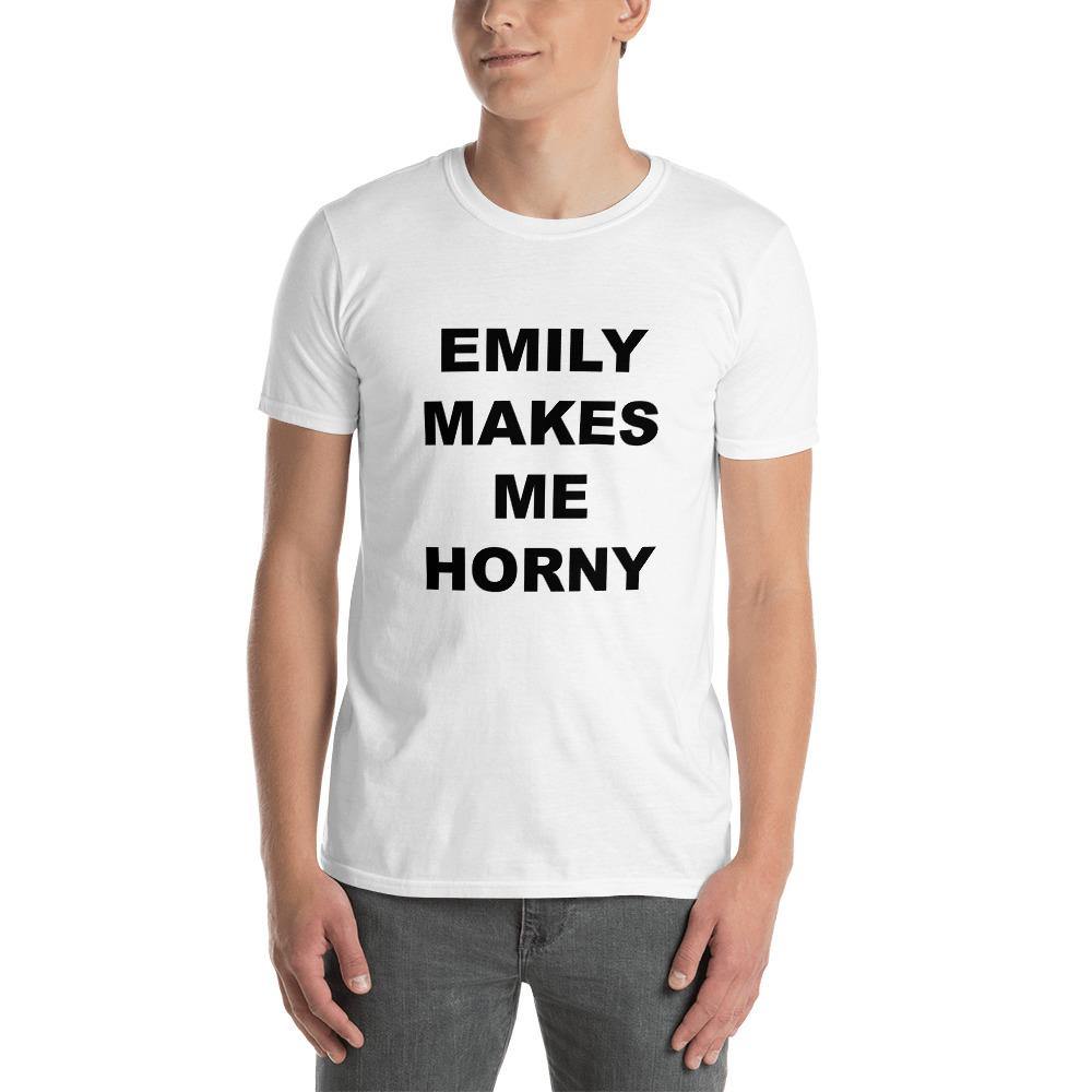 EMILY MAKES ME HORNY – EXCITED T SHIRTS