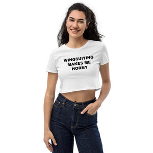 WINGSUITING MAKES ME HORNY CROP TOP - Horny T-Shirts