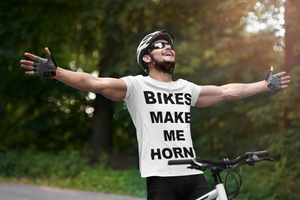 BIKES MAKE ME HORNY - Horny T-Shirts