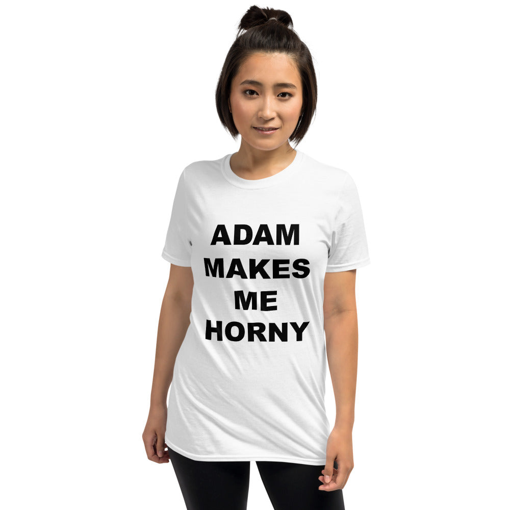 ADAM MAKES ME HORNY