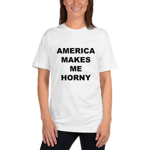 AMERICA MAKES ME HORNY - Horny T-Shirts