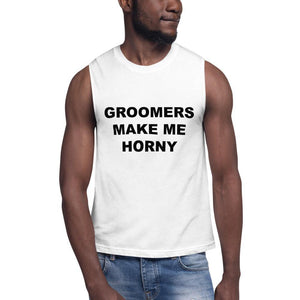 GROOMERS MAKE ME HORNY - Horny T-Shirts